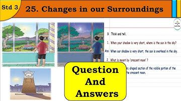 Changes in our Surroundings | Question Answers | std 3 | lesson 25 | EVS | Maharashtra State Board