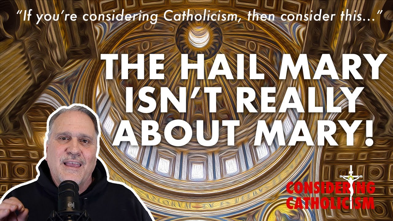 The Hail Mary is Not About Mary The Hail Mary is Not About Mary