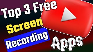 3 Free Screen Recording Apps 2023 | No watermark No ads