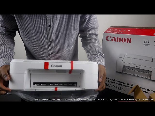 gøre ondt etc tage ned CANON PIXMA TS3151 UNBOXING AND COMPREHENSIVE TOUR OF STYLISH, FUNCTIONAL &  HIGH QUALITY PRINTER - YouTube