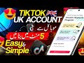 How to Create TIKTOK UK Account Without VPN in Pakistan 🔥 - Tiktok UK Account Kaise Banaye  - Tiktok