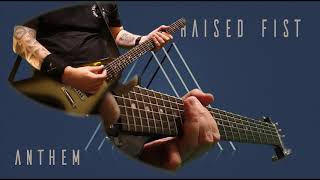 Raised Fist - Anthem (Guitar cover)