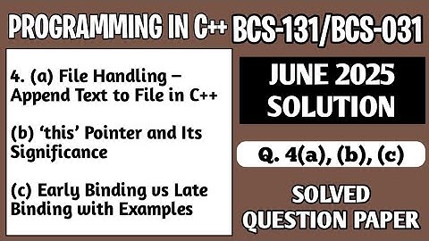 P7- 4(a), (b), (c) | BCS131 June 2025 Solution | BCS 031 Solved Question Paper | Bcs 131 Important