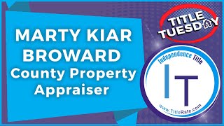 Marty Kiar Broward County Property Appraiser | BCPA.net | Independence Title E129