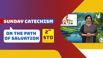Syro Malabar Catechism | On the Path of salvation | STD -2 | Chapter-6 | PART -2 | ShalomTV