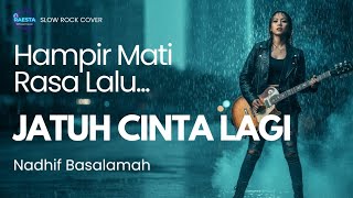 Download Lagu JATUH CINTA LAGI - NADHIF BASALAMAH📍 VERSI SLOW ROCK (Cover By Raesta) MP3