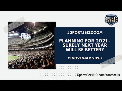 #SportsBizZoom - Planning for 2021 - Surely next year will be better?