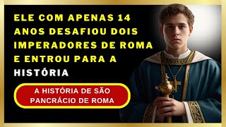 ✝️A HISTÓRIA DE São Pancrácio O Jovem Mártir que Desafiou o Imperador e Conquistou a Eternidade💕