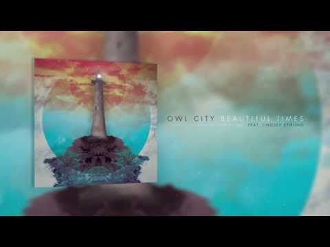 Owl City - Beautiful Times (feat. Lindsey Stirling) [Official Audio]