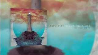 Owl City - Beautiful Times (feat. Lindsey Stirling) [ Audio]