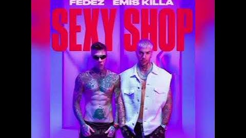 Sexy Shop - Fedez & Emis Killa (Summer Speed Up)