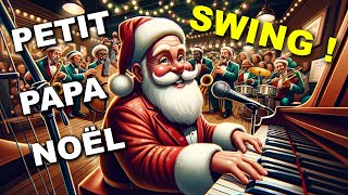 Faites Swinguer "Petit Papa Noël" au Piano !