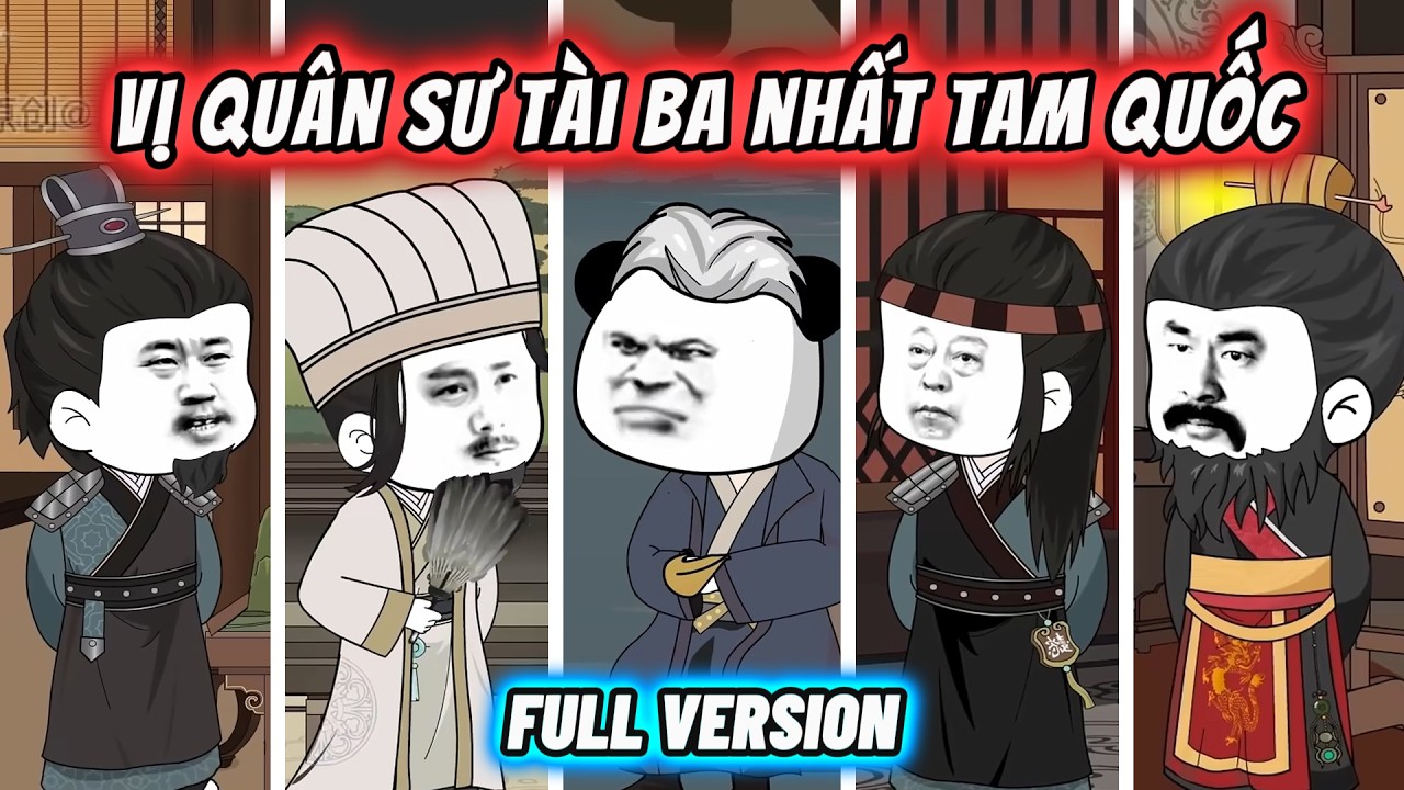 【FULL BỘ】Vị Quân Sư Tài Ba Nhất Tam Quốc Diễn Nghĩa