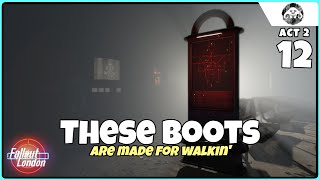 These Boots Are Made For Walking (FALLOUT: LONDON - Act 2 | Ep. 12)