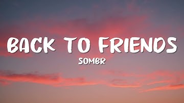 Thumbnail of sombr - back to friends (Lyrics)