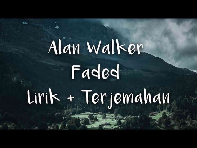 Alan Walker - Faded | LIRIK DAN TERJEMAHAN INDONESIA class=