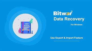 How to use Export & Import Feature in Bitwar Data Recovery
