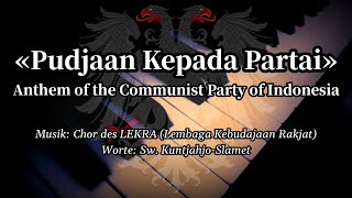 Pudjaan Kepada Partai - Indonesian Communist Song [Piano Lyrics]