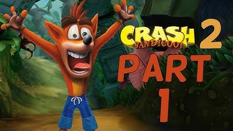 Crash Bandicoot 2 (N. Sane Trilogy) - No Commentary Playthrough Part 1 - (1080p 60fps Gameplay)