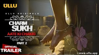 Charmsukh AATE KI CHAKKI PART 2 - Official Trailer | Breakdown | Explain | Jinnie Jazz