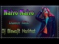 Naiyo naiyo dj dholki mix  dj biswajit harirhat