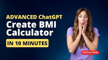 Create BMI Calculator using ChatGPT - Advanced ChatGPT Tutorial