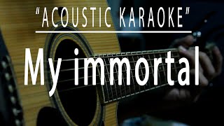 Video thumbnail of "My immortal - Acoustic karaoke (Evanescence)"