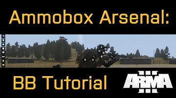 Battleboys ArmA 3 - Ammobox Arsenal: BB Tutorial