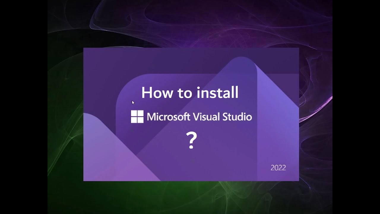 How to install and use Visual Studio 2022 - YouTube
