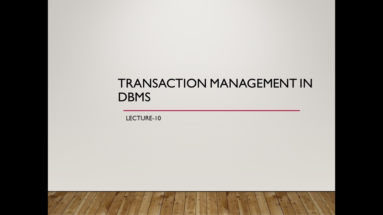 Transaction management DBMS Lecture10 - YouTube