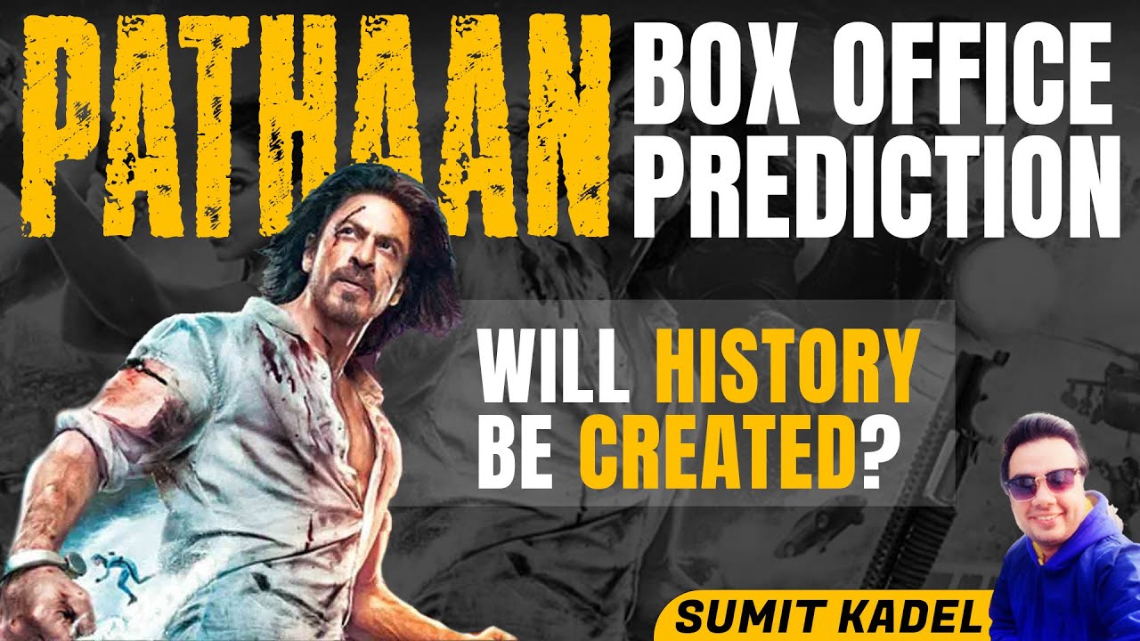 Pathaan Box Office Prediction By Sumit Kadel | Tsunami Loading | SRK