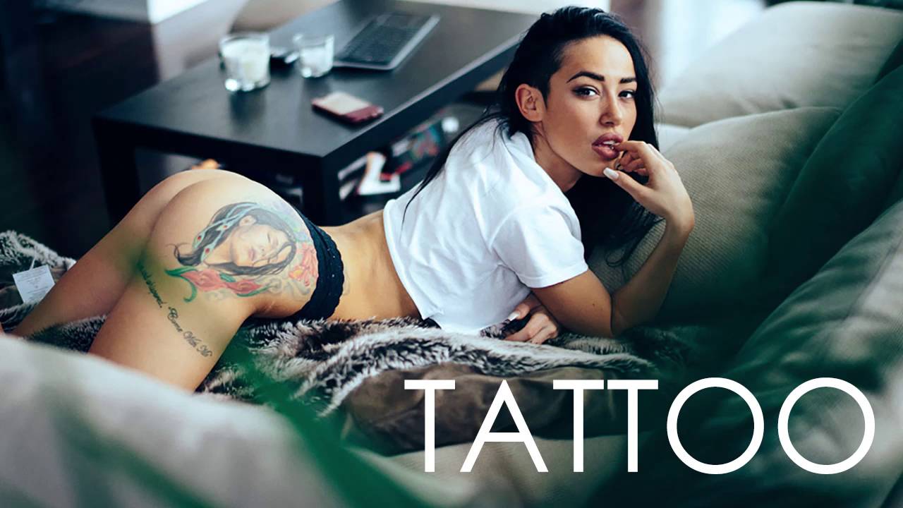 Tattoo Chill Out Mix For Touching And Feeling Full Hd 30 Minutes Fetish Sex Youtube