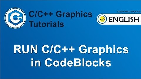 How to Run C/C++ Graphics Program in CodeBlocks  | Graphics in C/C++