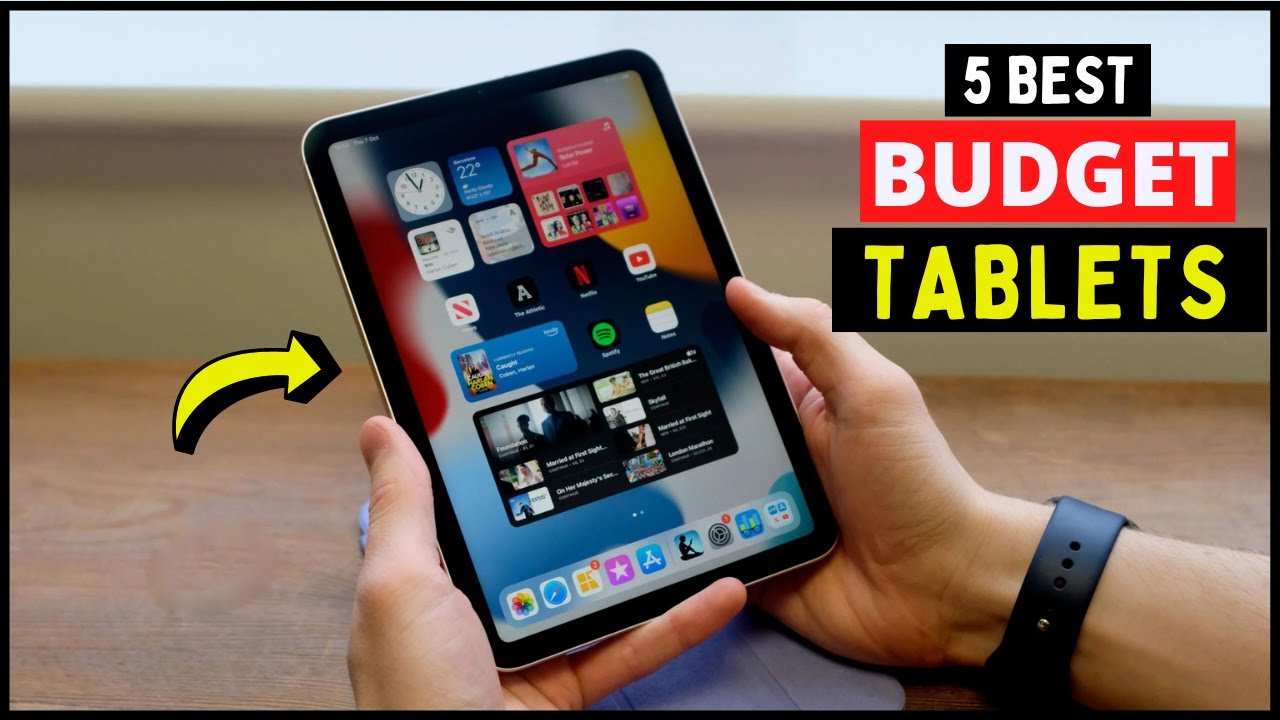 Top 5 Best Budget Tablets of 2023 The Top Budget Tablets You Can Buy