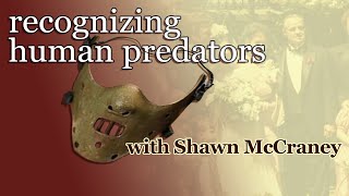 recognizing human predators with Shawn McCraney
