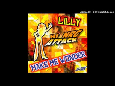 MAKE ME WONDER / LILLY