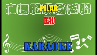 Pilar Kau Karaoke