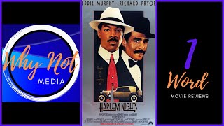 1 Word Movie Reviews “Harlem Nights”