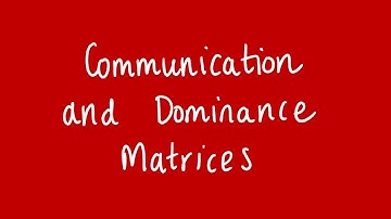 Communication and dominance matrices | Unit 3 and 4 Further Maths
