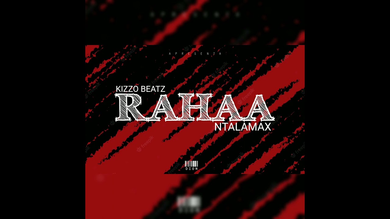 KizzoBeatz Ft Ntalamax   Raha