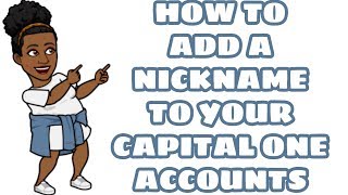 How To Nickname Your Capital One Accounts ● Fun Capital One Account Name Tutorial ● #Ilovecapital1