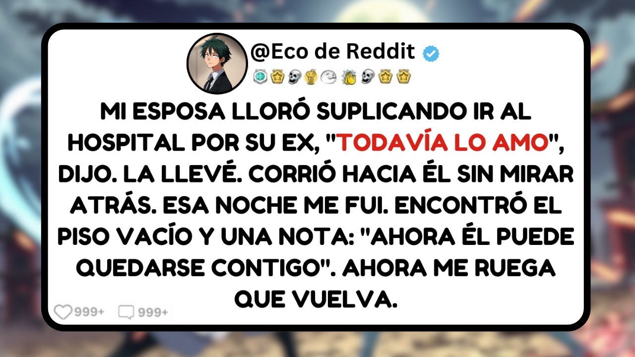 Mi esposa lloró suplicando ir al hospital por su ex, "Todavía lo amo", dijo. La llevé...