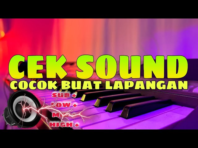 CEK SOUND TES SUB LOW MID HIGH - COCOK BUAT LAPANGAN class=