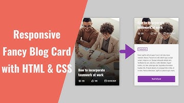How to Create a Responsive Fancy Blog Card with HTML and CSS