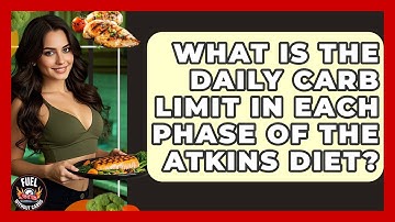 What Is the Daily Carb Limit in Each Phase of the Atkins Diet? - Fuel Without Carbs