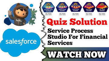 Service Process Studio for Financial Services | Salesforce Trailhead | Quiz Solution
