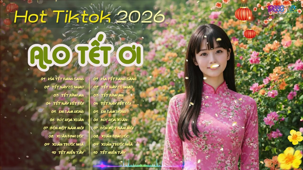 TUYỂN TẬP NHẠC TẾT 2026 | ALO TẾT ƠI - CƯỚI TẾT - TẾT NÀY CÓ NHAU - NAL - PINKY VANH - HOA VŨ