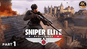 SNIPER ELITE RESISTANCE Walkthrough Gameplay Part 1 - FULL GAME (4K 60FPS) No Commentary