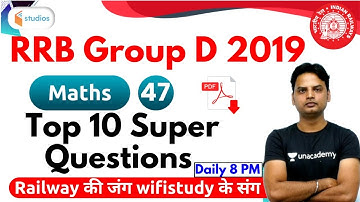 8:00 PM - RRB Group D 2019 | Maths by Suresh Sir | Top 10 Super Questions