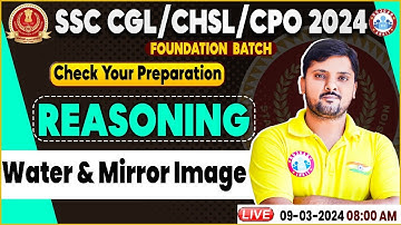SSC CGL & CHSL, SSC CPO Reasoning, Water & Mirror Image Reasoning, Foundation Batch Reasoning Class
